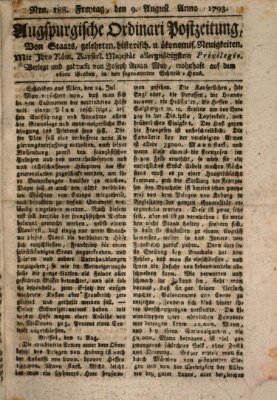 Augsburgische Ordinari Postzeitung von Staats-, gelehrten, historisch- u. ökonomischen Neuigkeiten (Augsburger Postzeitung) Freitag 9. August 1793