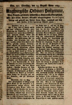 Augsburgische Ordinari Postzeitung von Staats-, gelehrten, historisch- u. ökonomischen Neuigkeiten (Augsburger Postzeitung) Dienstag 13. August 1793