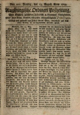 Augsburgische Ordinari Postzeitung von Staats-, gelehrten, historisch- u. ökonomischen Neuigkeiten (Augsburger Postzeitung) Freitag 23. August 1793