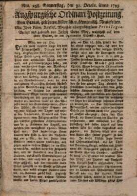 Augsburgische Ordinari Postzeitung von Staats-, gelehrten, historisch- u. ökonomischen Neuigkeiten (Augsburger Postzeitung) Donnerstag 31. Oktober 1793