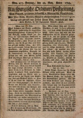 Augsburgische Ordinari Postzeitung von Staats-, gelehrten, historisch- u. ökonomischen Neuigkeiten (Augsburger Postzeitung) Freitag 22. November 1793