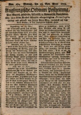 Augsburgische Ordinari Postzeitung von Staats-, gelehrten, historisch- u. ökonomischen Neuigkeiten (Augsburger Postzeitung) Montag 25. November 1793