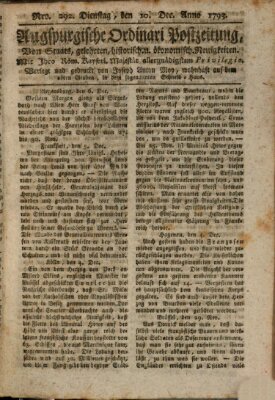 Augsburgische Ordinari Postzeitung von Staats-, gelehrten, historisch- u. ökonomischen Neuigkeiten (Augsburger Postzeitung) Dienstag 10. Dezember 1793