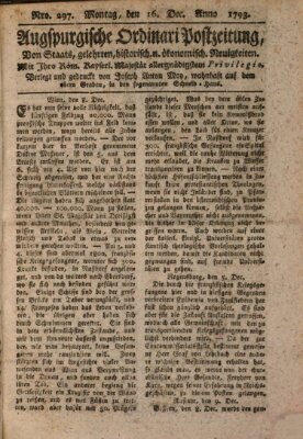 Augsburgische Ordinari Postzeitung von Staats-, gelehrten, historisch- u. ökonomischen Neuigkeiten (Augsburger Postzeitung) Montag 16. Dezember 1793