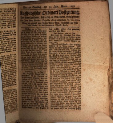 Augsburgische Ordinari Postzeitung von Staats-, gelehrten, historisch- u. ökonomischen Neuigkeiten (Augsburger Postzeitung) Samstag 31. Januar 1795