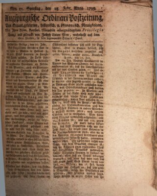 Augsburgische Ordinari Postzeitung von Staats-, gelehrten, historisch- u. ökonomischen Neuigkeiten (Augsburger Postzeitung) Samstag 28. Februar 1795