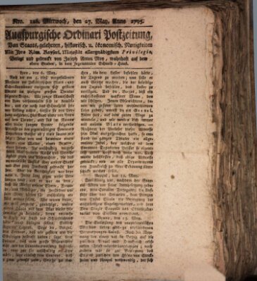 Augsburgische Ordinari Postzeitung von Staats-, gelehrten, historisch- u. ökonomischen Neuigkeiten (Augsburger Postzeitung) Mittwoch 27. Mai 1795