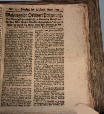 Augsburgische Ordinari Postzeitung von Staats-, gelehrten, historisch- u. ökonomischen Neuigkeiten (Augsburger Postzeitung) Dienstag 2. Juni 1795