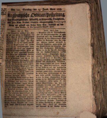 Augsburgische Ordinari Postzeitung von Staats-, gelehrten, historisch- u. ökonomischen Neuigkeiten (Augsburger Postzeitung) Samstag 13. Juni 1795