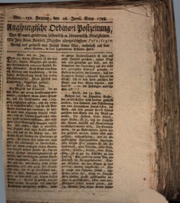 Augsburgische Ordinari Postzeitung von Staats-, gelehrten, historisch- u. ökonomischen Neuigkeiten (Augsburger Postzeitung) Freitag 26. Juni 1795