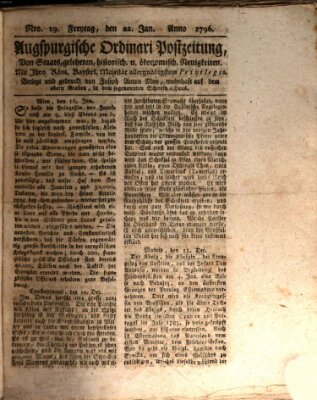 Augsburgische Ordinari Postzeitung von Staats-, gelehrten, historisch- u. ökonomischen Neuigkeiten (Augsburger Postzeitung) Freitag 22. Januar 1796