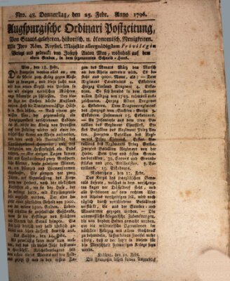 Augsburgische Ordinari Postzeitung von Staats-, gelehrten, historisch- u. ökonomischen Neuigkeiten (Augsburger Postzeitung) Donnerstag 25. Februar 1796