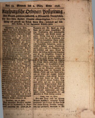 Augsburgische Ordinari Postzeitung von Staats-, gelehrten, historisch- u. ökonomischen Neuigkeiten (Augsburger Postzeitung) Mittwoch 2. März 1796