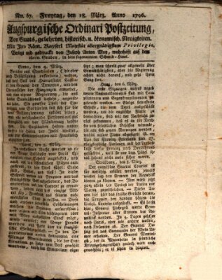 Augsburgische Ordinari Postzeitung von Staats-, gelehrten, historisch- u. ökonomischen Neuigkeiten (Augsburger Postzeitung) Freitag 18. März 1796