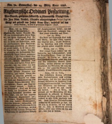 Augsburgische Ordinari Postzeitung von Staats-, gelehrten, historisch- u. ökonomischen Neuigkeiten (Augsburger Postzeitung) Donnerstag 24. März 1796