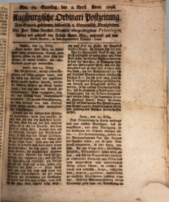 Augsburgische Ordinari Postzeitung von Staats-, gelehrten, historisch- u. ökonomischen Neuigkeiten (Augsburger Postzeitung) Samstag 2. April 1796