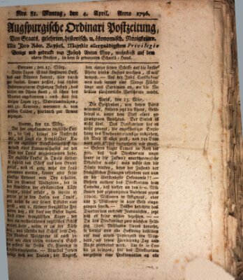 Augsburgische Ordinari Postzeitung von Staats-, gelehrten, historisch- u. ökonomischen Neuigkeiten (Augsburger Postzeitung) Montag 4. April 1796