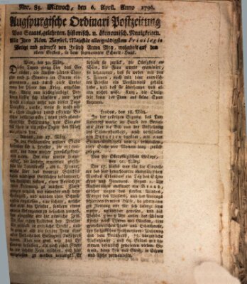 Augsburgische Ordinari Postzeitung von Staats-, gelehrten, historisch- u. ökonomischen Neuigkeiten (Augsburger Postzeitung) Mittwoch 6. April 1796