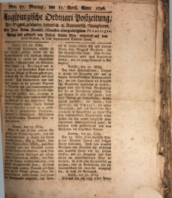 Augsburgische Ordinari Postzeitung von Staats-, gelehrten, historisch- u. ökonomischen Neuigkeiten (Augsburger Postzeitung) Montag 11. April 1796