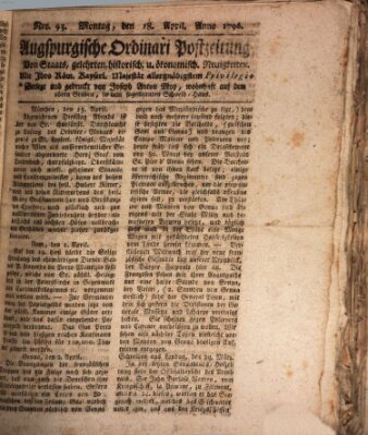 Augsburgische Ordinari Postzeitung von Staats-, gelehrten, historisch- u. ökonomischen Neuigkeiten (Augsburger Postzeitung) Montag 18. April 1796