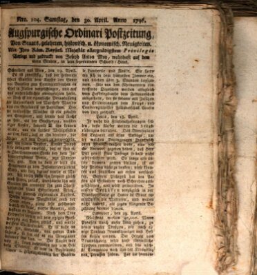 Augsburgische Ordinari Postzeitung von Staats-, gelehrten, historisch- u. ökonomischen Neuigkeiten (Augsburger Postzeitung) Samstag 30. April 1796