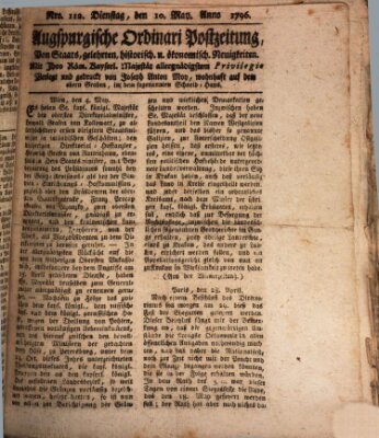 Augsburgische Ordinari Postzeitung von Staats-, gelehrten, historisch- u. ökonomischen Neuigkeiten (Augsburger Postzeitung) Dienstag 10. Mai 1796