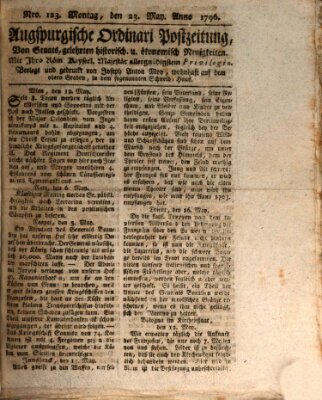 Augsburgische Ordinari Postzeitung von Staats-, gelehrten, historisch- u. ökonomischen Neuigkeiten (Augsburger Postzeitung) Montag 23. Mai 1796