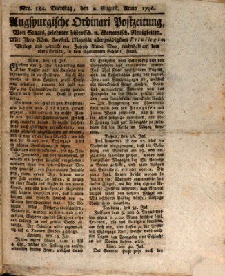 Augsburgische Ordinari Postzeitung von Staats-, gelehrten, historisch- u. ökonomischen Neuigkeiten (Augsburger Postzeitung) Dienstag 2. August 1796