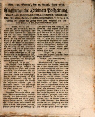 Augsburgische Ordinari Postzeitung von Staats-, gelehrten, historisch- u. ökonomischen Neuigkeiten (Augsburger Postzeitung) Montag 15. August 1796