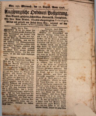 Augsburgische Ordinari Postzeitung von Staats-, gelehrten, historisch- u. ökonomischen Neuigkeiten (Augsburger Postzeitung) Mittwoch 17. August 1796