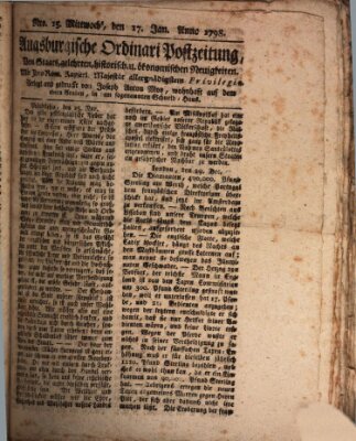 Augsburgische Ordinari Postzeitung von Staats-, gelehrten, historisch- u. ökonomischen Neuigkeiten (Augsburger Postzeitung) Mittwoch 17. Januar 1798