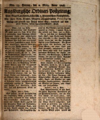 Augsburgische Ordinari Postzeitung von Staats-, gelehrten, historisch- u. ökonomischen Neuigkeiten (Augsburger Postzeitung) Freitag 2. März 1798