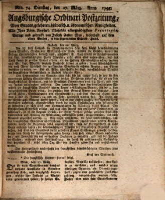 Augsburgische Ordinari Postzeitung von Staats-, gelehrten, historisch- u. ökonomischen Neuigkeiten (Augsburger Postzeitung) Dienstag 27. März 1798