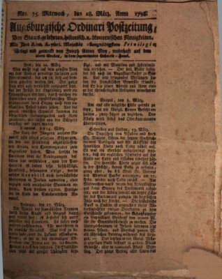 Augsburgische Ordinari Postzeitung von Staats-, gelehrten, historisch- u. ökonomischen Neuigkeiten (Augsburger Postzeitung) Mittwoch 28. März 1798