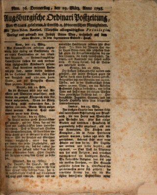 Augsburgische Ordinari Postzeitung von Staats-, gelehrten, historisch- u. ökonomischen Neuigkeiten (Augsburger Postzeitung) Donnerstag 29. März 1798