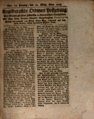 Augsburgische Ordinari Postzeitung von Staats-, gelehrten, historisch- u. ökonomischen Neuigkeiten (Augsburger Postzeitung) Freitag 30. März 1798