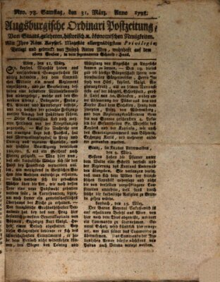 Augsburgische Ordinari Postzeitung von Staats-, gelehrten, historisch- u. ökonomischen Neuigkeiten (Augsburger Postzeitung) Samstag 31. März 1798