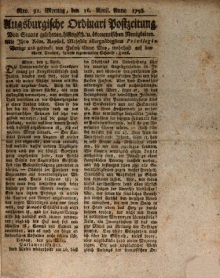 Augsburgische Ordinari Postzeitung von Staats-, gelehrten, historisch- u. ökonomischen Neuigkeiten (Augsburger Postzeitung) Montag 16. April 1798