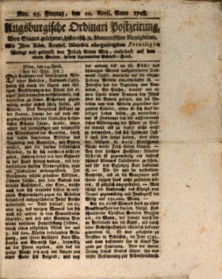 Augsburgische Ordinari Postzeitung von Staats-, gelehrten, historisch- u. ökonomischen Neuigkeiten (Augsburger Postzeitung) Freitag 20. April 1798