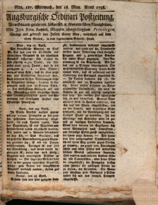 Augsburgische Ordinari Postzeitung von Staats-, gelehrten, historisch- u. ökonomischen Neuigkeiten (Augsburger Postzeitung) Mittwoch 16. Mai 1798