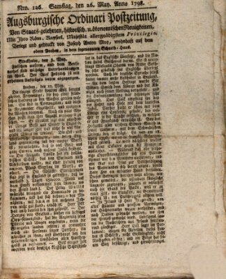 Augsburgische Ordinari Postzeitung von Staats-, gelehrten, historisch- u. ökonomischen Neuigkeiten (Augsburger Postzeitung) Samstag 26. Mai 1798