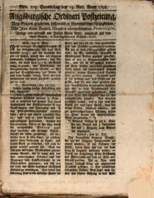 Augsburgische Ordinari Postzeitung von Staats-, gelehrten, historisch- u. ökonomischen Neuigkeiten (Augsburger Postzeitung) Donnerstag 15. November 1798