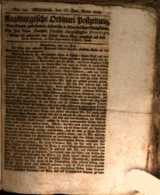 Augsburgische Ordinari Postzeitung von Staats-, gelehrten, historisch- u. ökonomischen Neuigkeiten (Augsburger Postzeitung) Mittwoch 16. Januar 1799