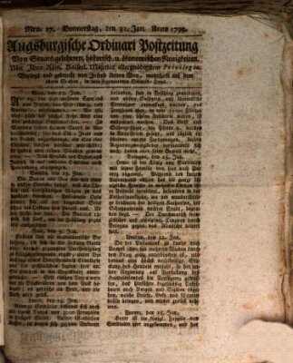 Augsburgische Ordinari Postzeitung von Staats-, gelehrten, historisch- u. ökonomischen Neuigkeiten (Augsburger Postzeitung) Donnerstag 31. Januar 1799