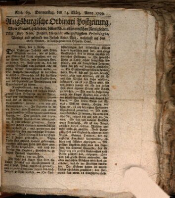 Augsburgische Ordinari Postzeitung von Staats-, gelehrten, historisch- u. ökonomischen Neuigkeiten (Augsburger Postzeitung) Donnerstag 14. März 1799