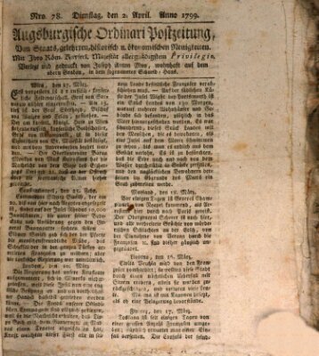 Augsburgische Ordinari Postzeitung von Staats-, gelehrten, historisch- u. ökonomischen Neuigkeiten (Augsburger Postzeitung) Dienstag 2. April 1799