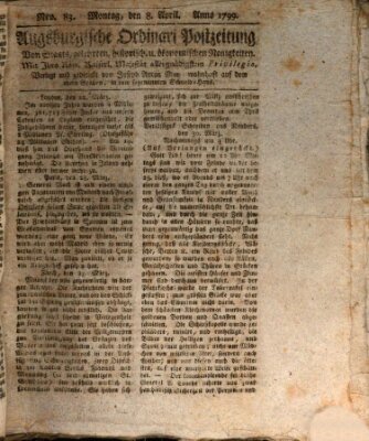 Augsburgische Ordinari Postzeitung von Staats-, gelehrten, historisch- u. ökonomischen Neuigkeiten (Augsburger Postzeitung) Montag 8. April 1799