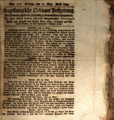 Augsburgische Ordinari Postzeitung von Staats-, gelehrten, historisch- u. ökonomischen Neuigkeiten (Augsburger Postzeitung) Freitag 17. Mai 1799