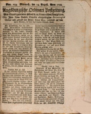 Augsburgische Ordinari Postzeitung von Staats-, gelehrten, historisch- u. ökonomischen Neuigkeiten (Augsburger Postzeitung) Mittwoch 14. August 1799