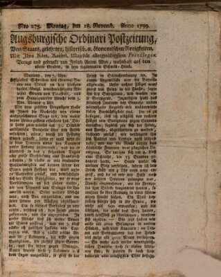 Augsburgische Ordinari Postzeitung von Staats-, gelehrten, historisch- u. ökonomischen Neuigkeiten (Augsburger Postzeitung) Montag 18. November 1799